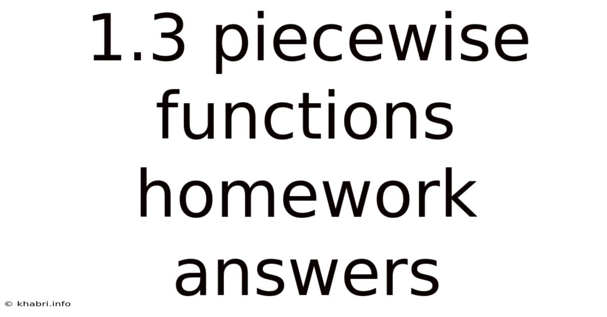 1.3 Piecewise Functions Homework Answers