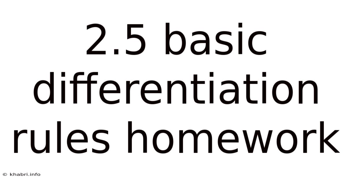 2.5 Basic Differentiation Rules Homework