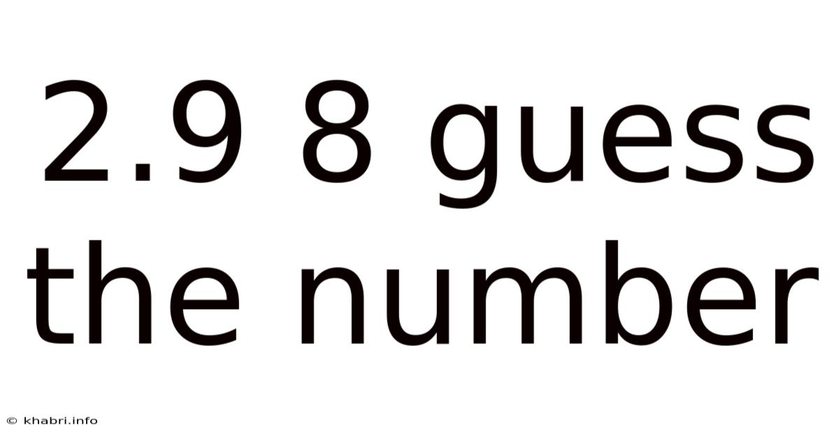 2.9 8 Guess The Number
