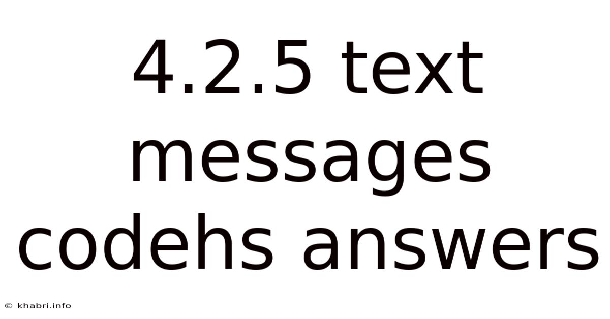4.2.5 Text Messages Codehs Answers
