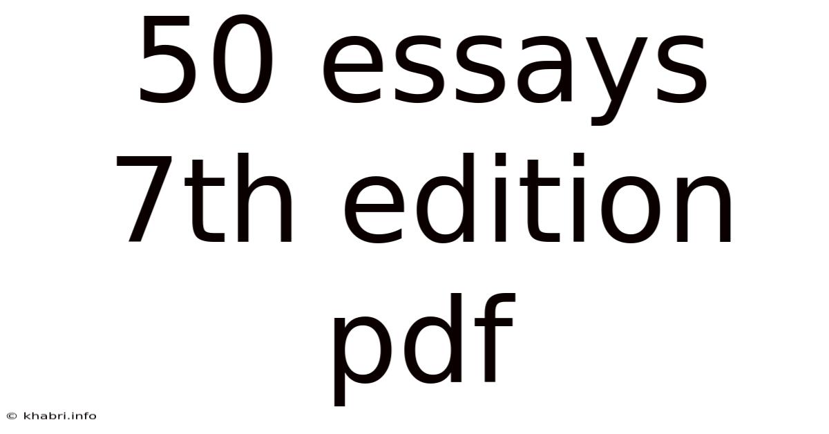 50 Essays 7th Edition Pdf