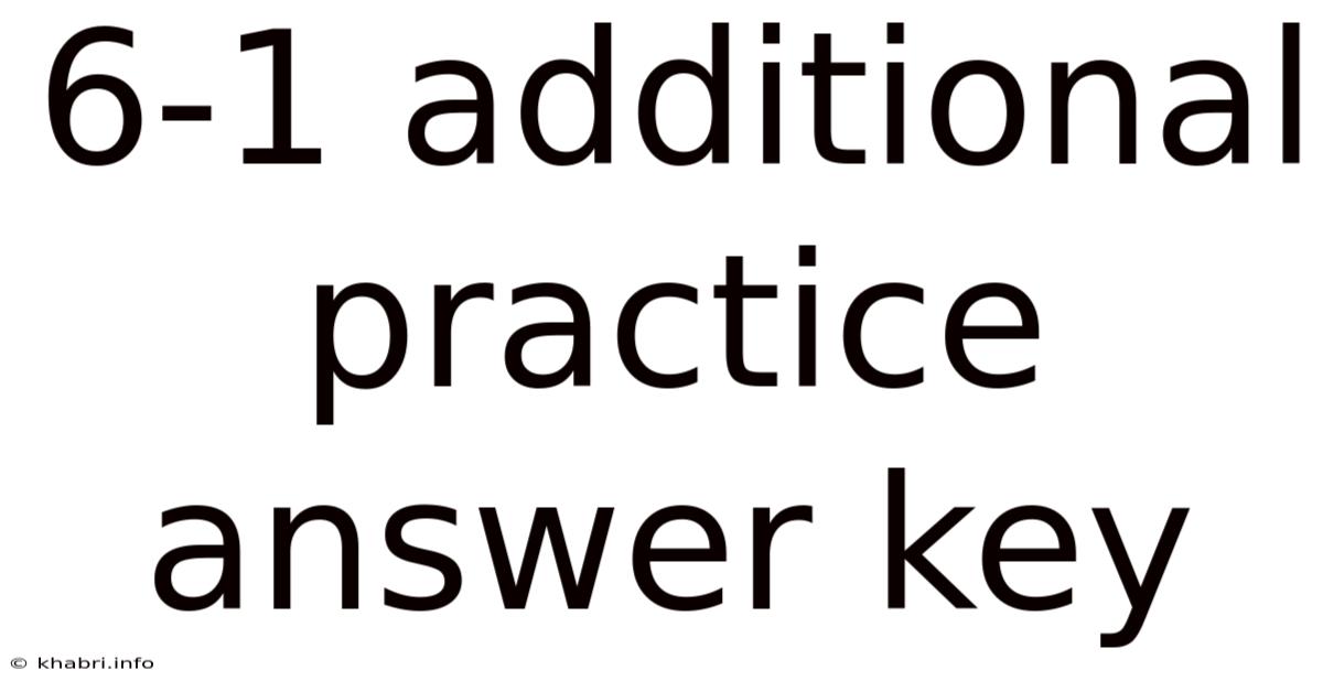 6-1 Additional Practice Answer Key