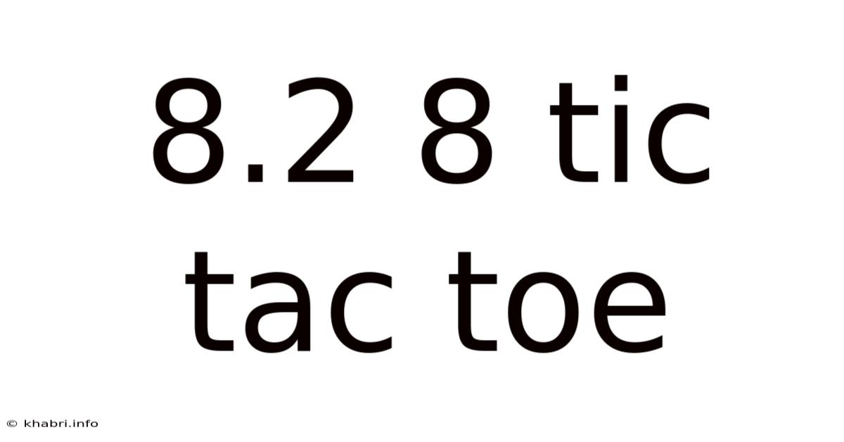 8.2 8 Tic Tac Toe