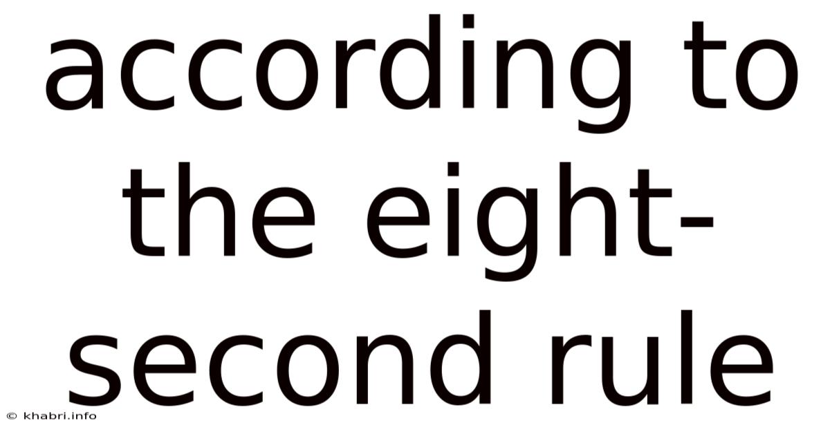 According To The Eight-second Rule