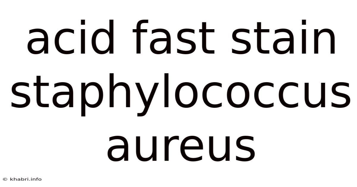 Acid Fast Stain Staphylococcus Aureus