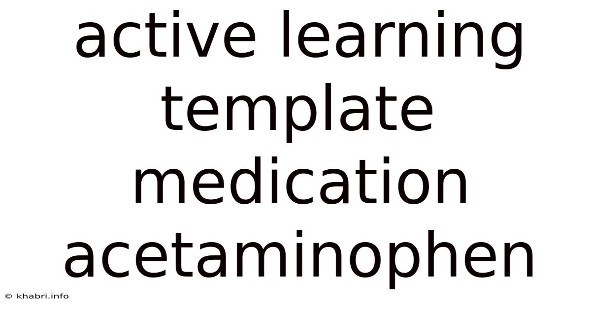 Active Learning Template Medication Acetaminophen
