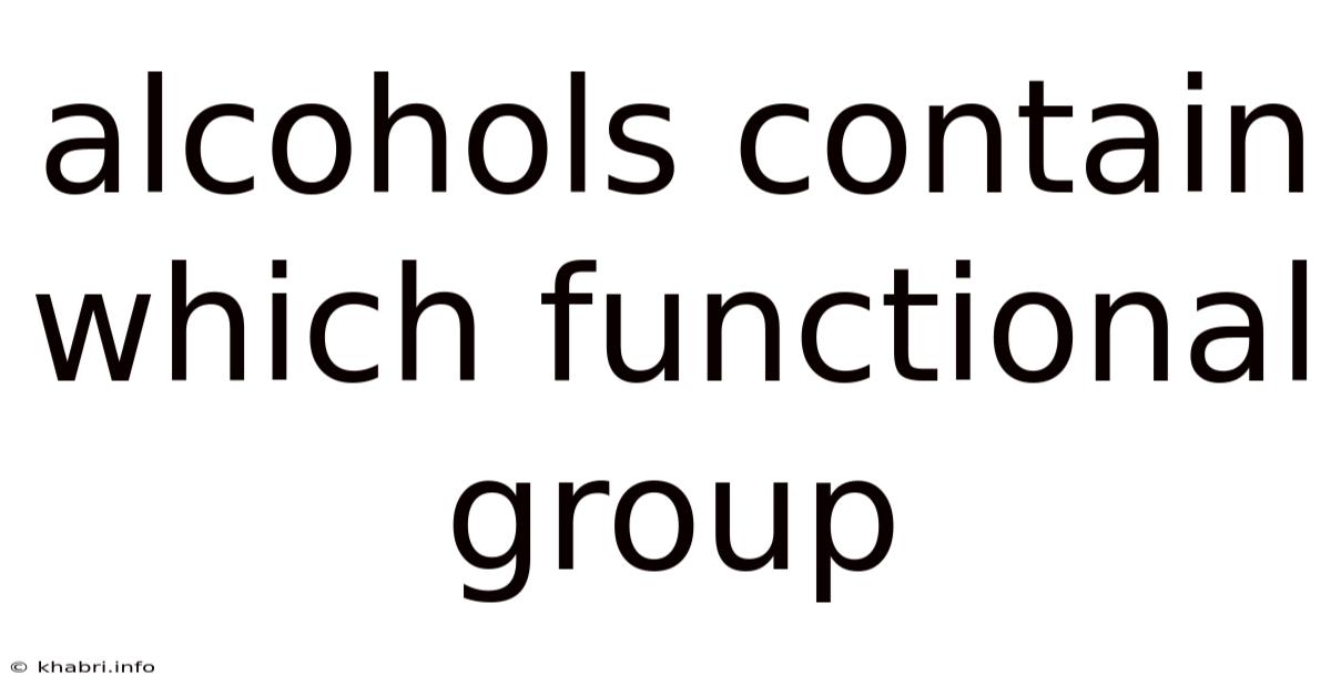 Alcohols Contain Which Functional Group