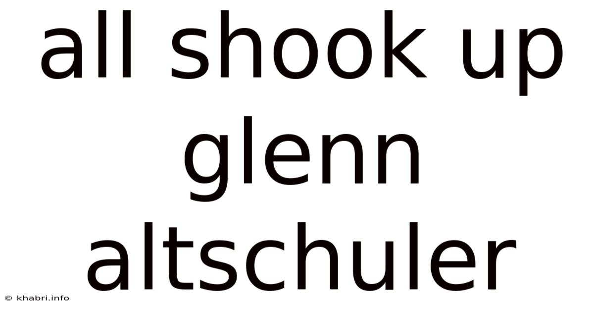 All Shook Up Glenn Altschuler