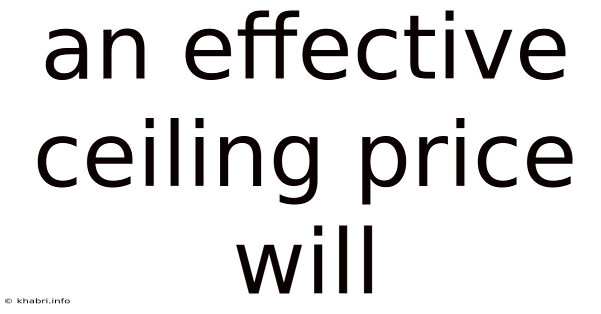 An Effective Ceiling Price Will