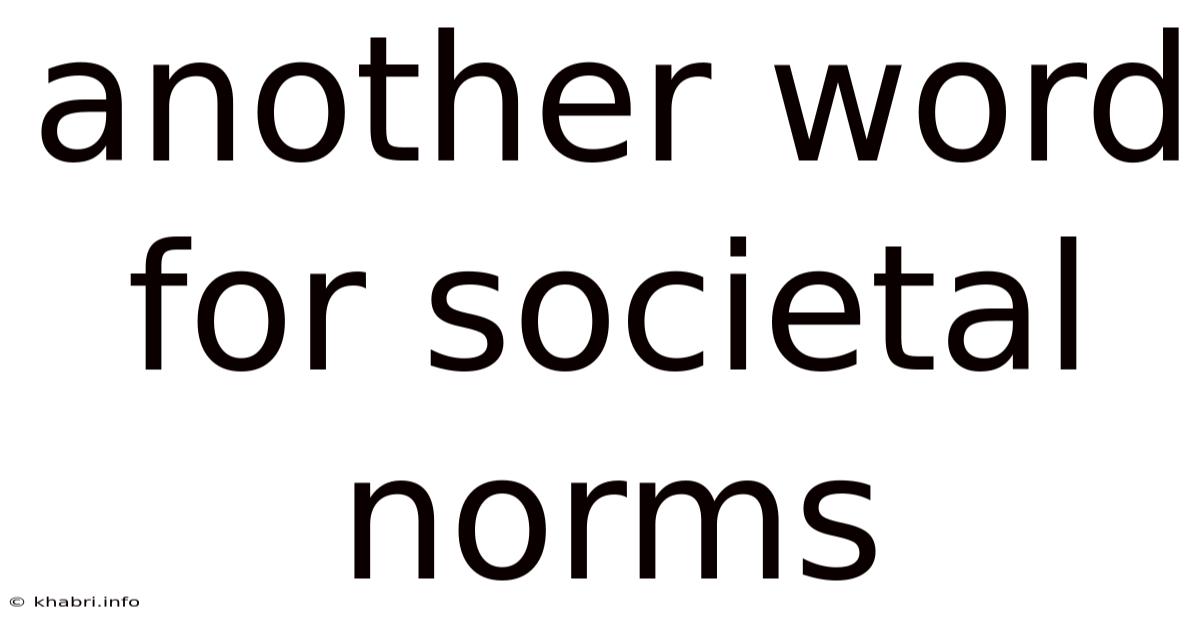Another Word For Societal Norms
