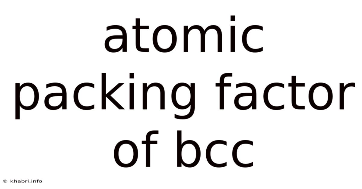 Atomic Packing Factor Of Bcc