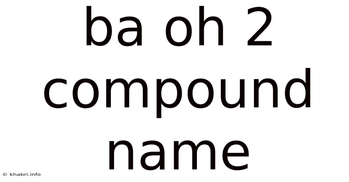Ba Oh 2 Compound Name