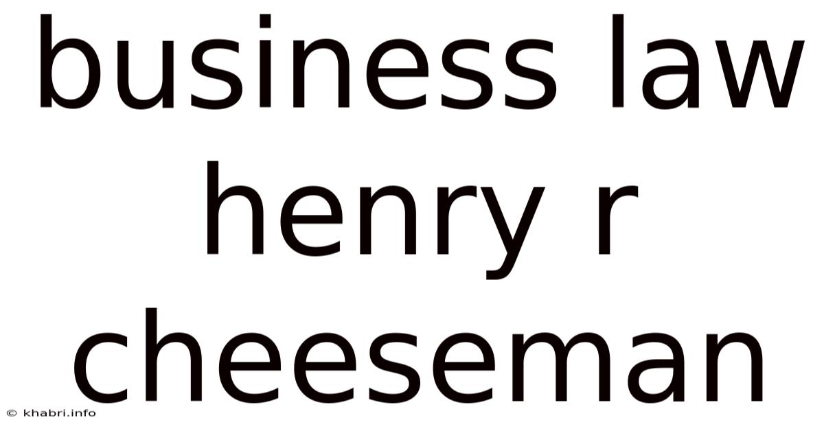 Business Law Henry R Cheeseman
