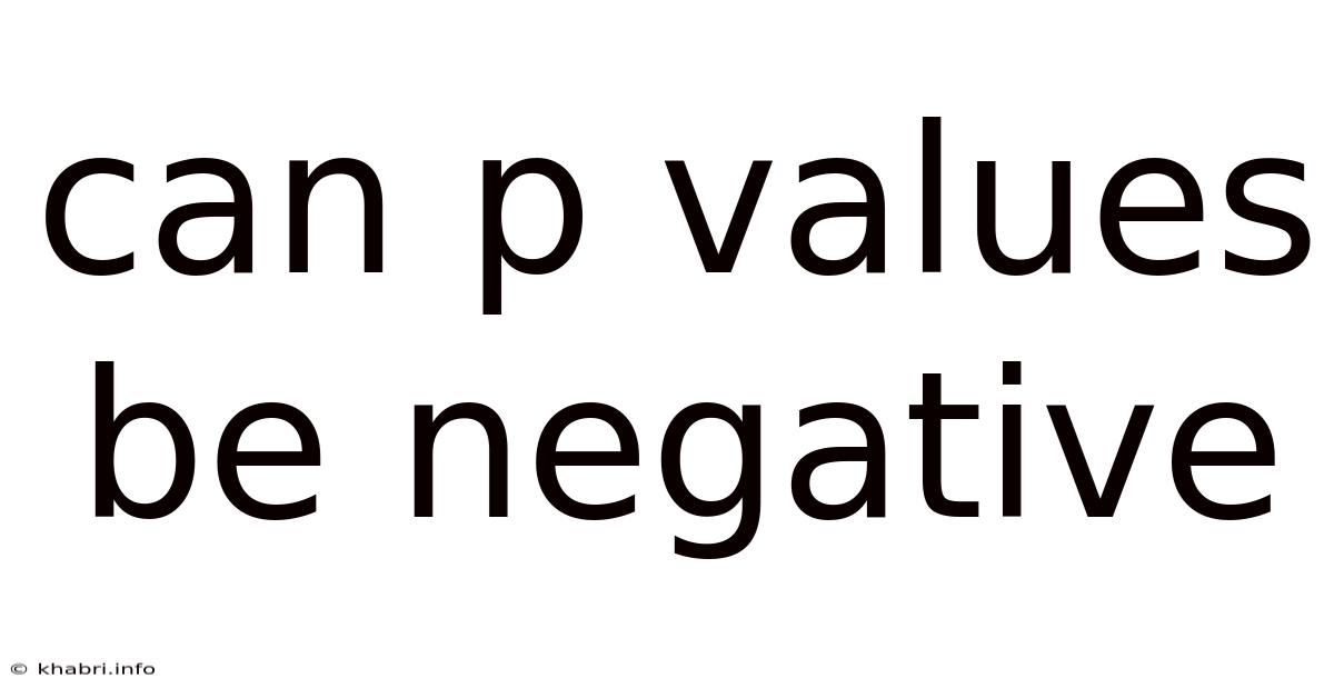 Can P Values Be Negative