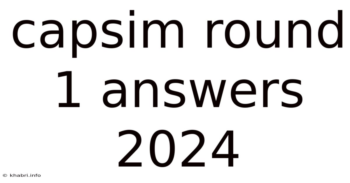 Capsim Round 1 Answers 2024