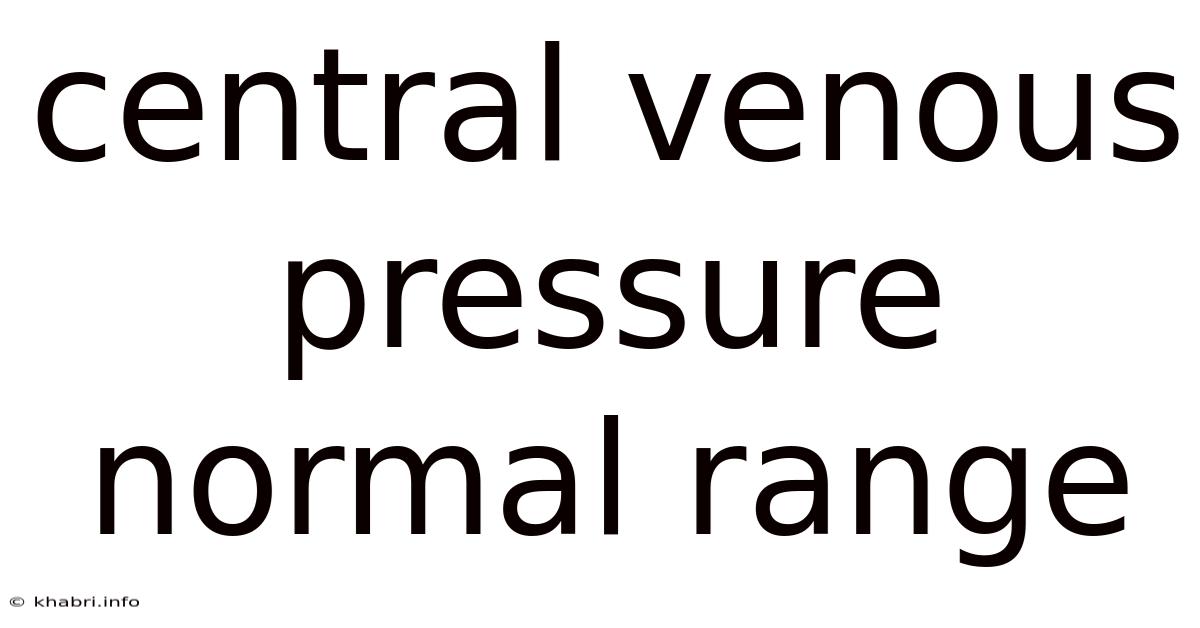 Central Venous Pressure Normal Range