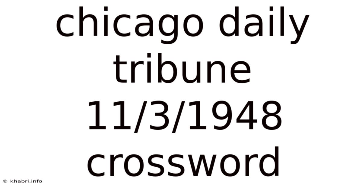 Chicago Daily Tribune 11/3/1948 Crossword