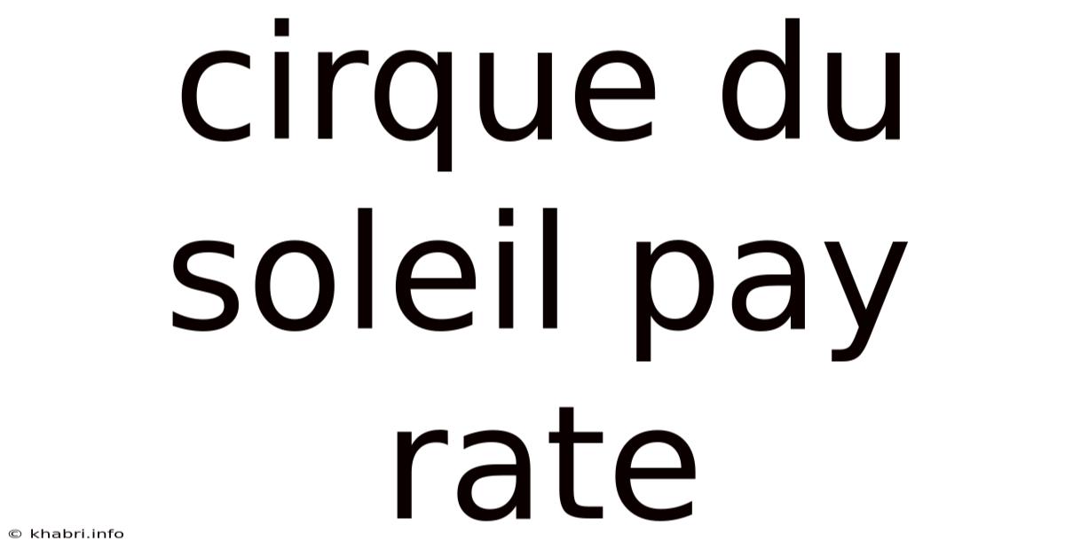 Cirque Du Soleil Pay Rate
