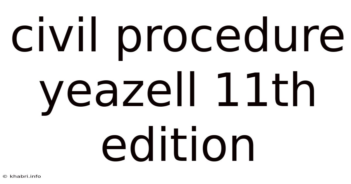 Civil Procedure Yeazell 11th Edition