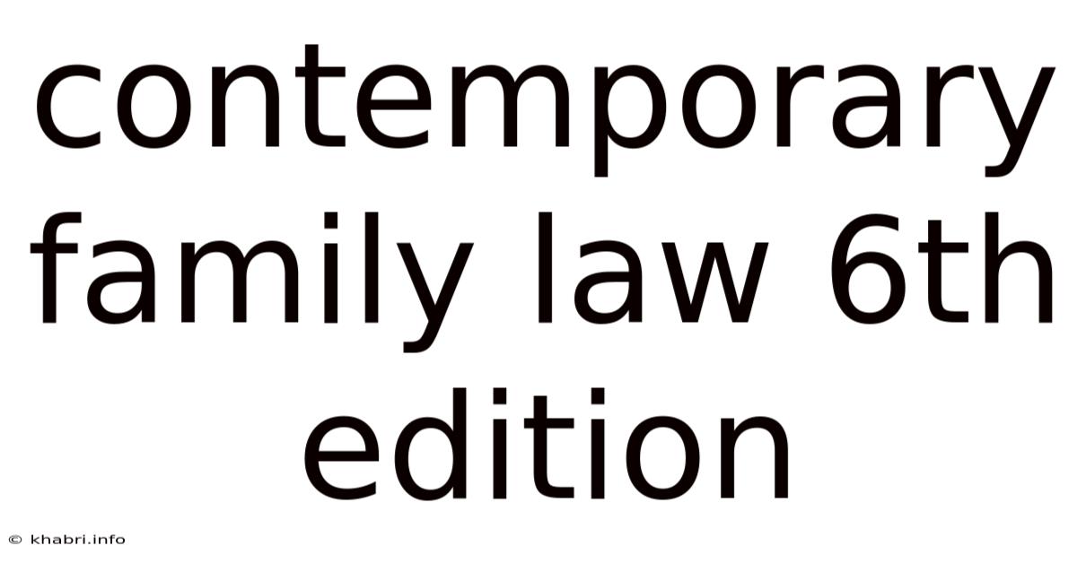 Contemporary Family Law 6th Edition
