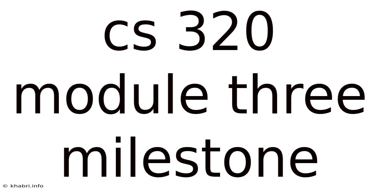 Cs 320 Module Three Milestone