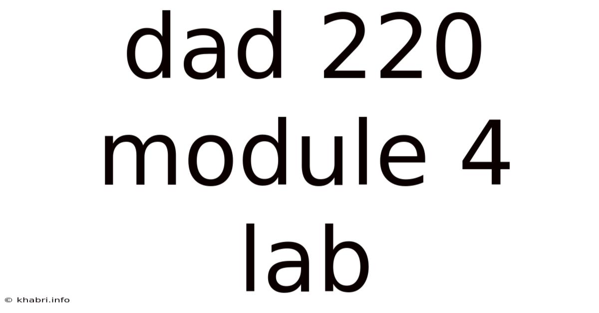 Dad 220 Module 4 Lab