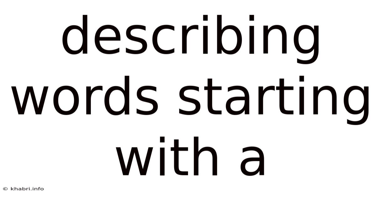 Describing Words Starting With A