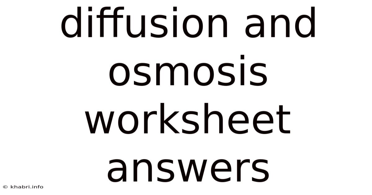 Diffusion And Osmosis Worksheet Answers
