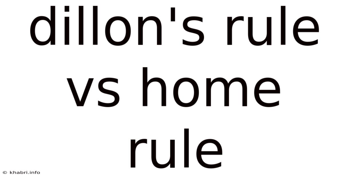 Dillon's Rule Vs Home Rule