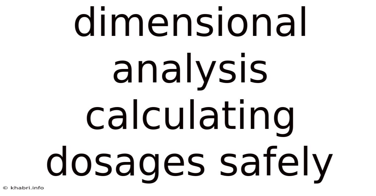 Dimensional Analysis Calculating Dosages Safely