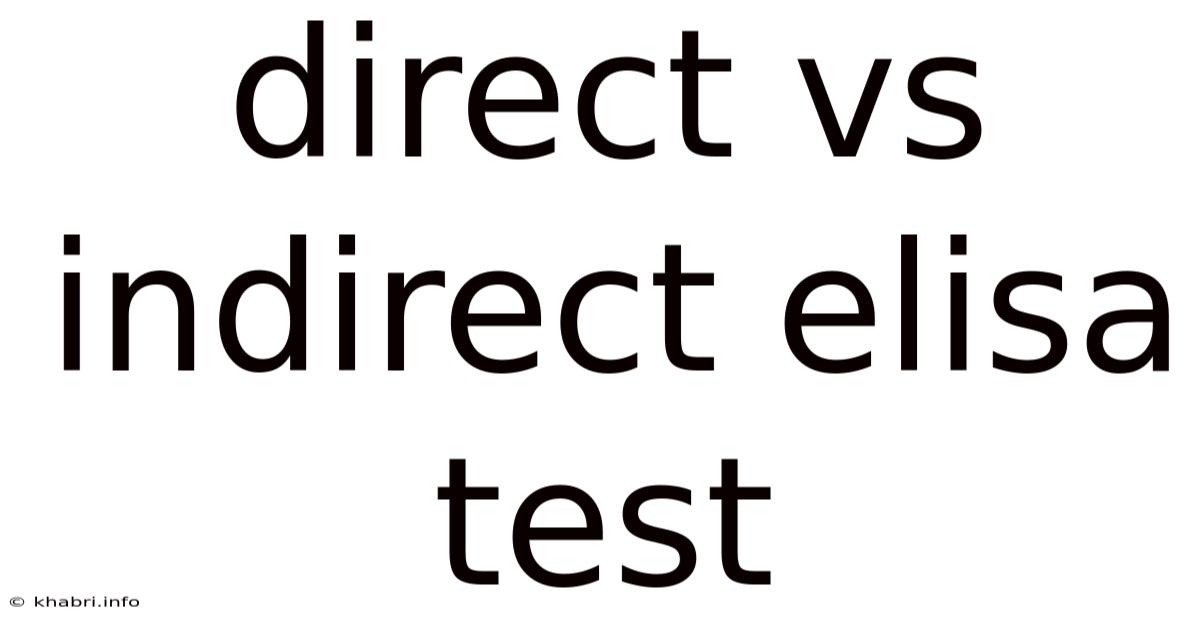 Direct Vs Indirect Elisa Test