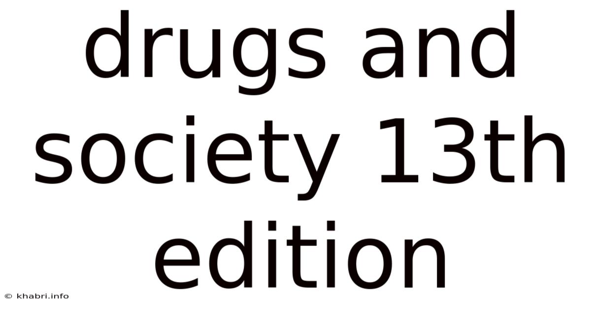 Drugs And Society 13th Edition