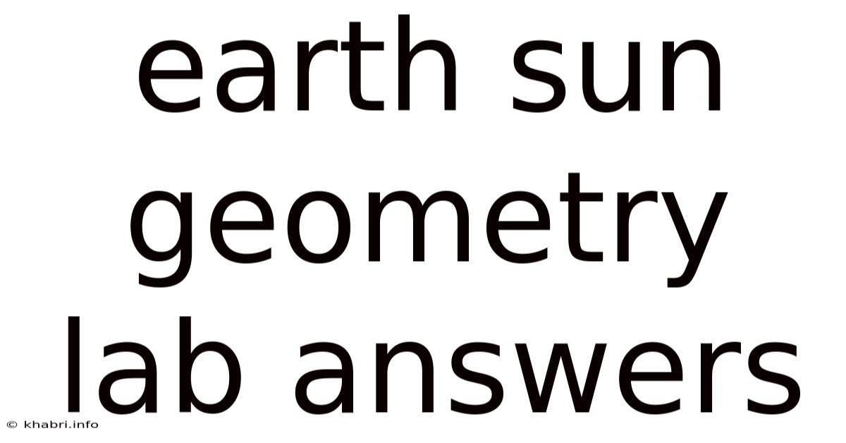 Earth Sun Geometry Lab Answers