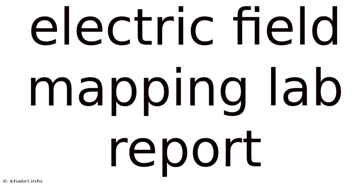 Electric Field Mapping Lab Report