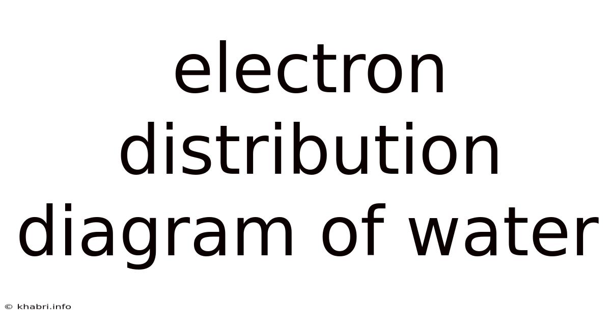 Electron Distribution Diagram Of Water