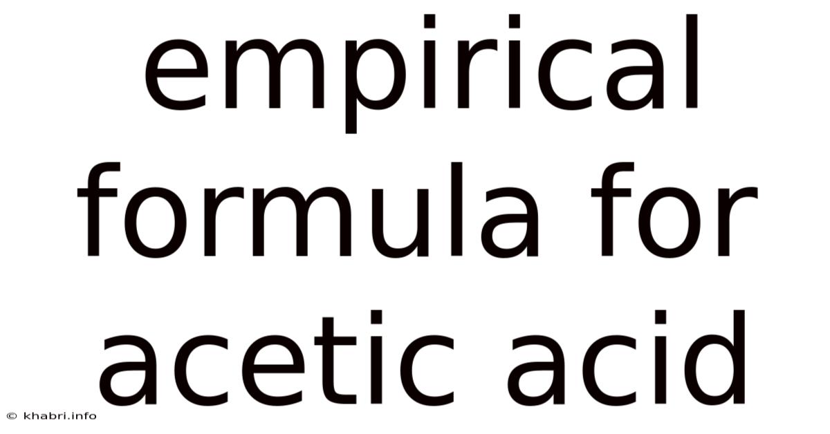 Empirical Formula For Acetic Acid