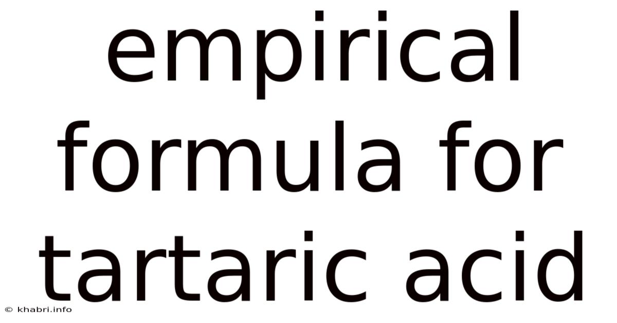 Empirical Formula For Tartaric Acid