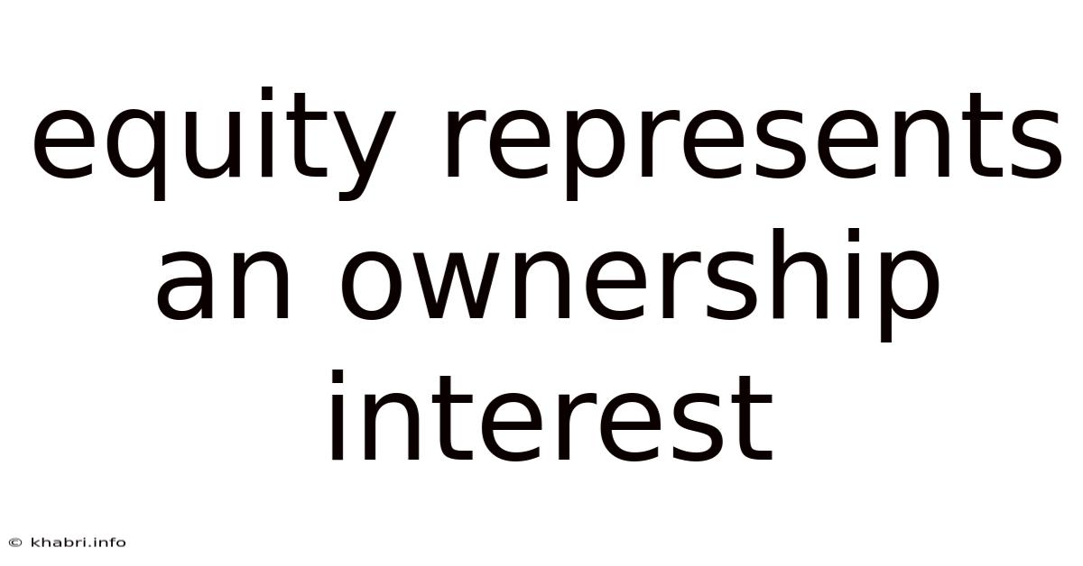 Equity Represents An Ownership Interest