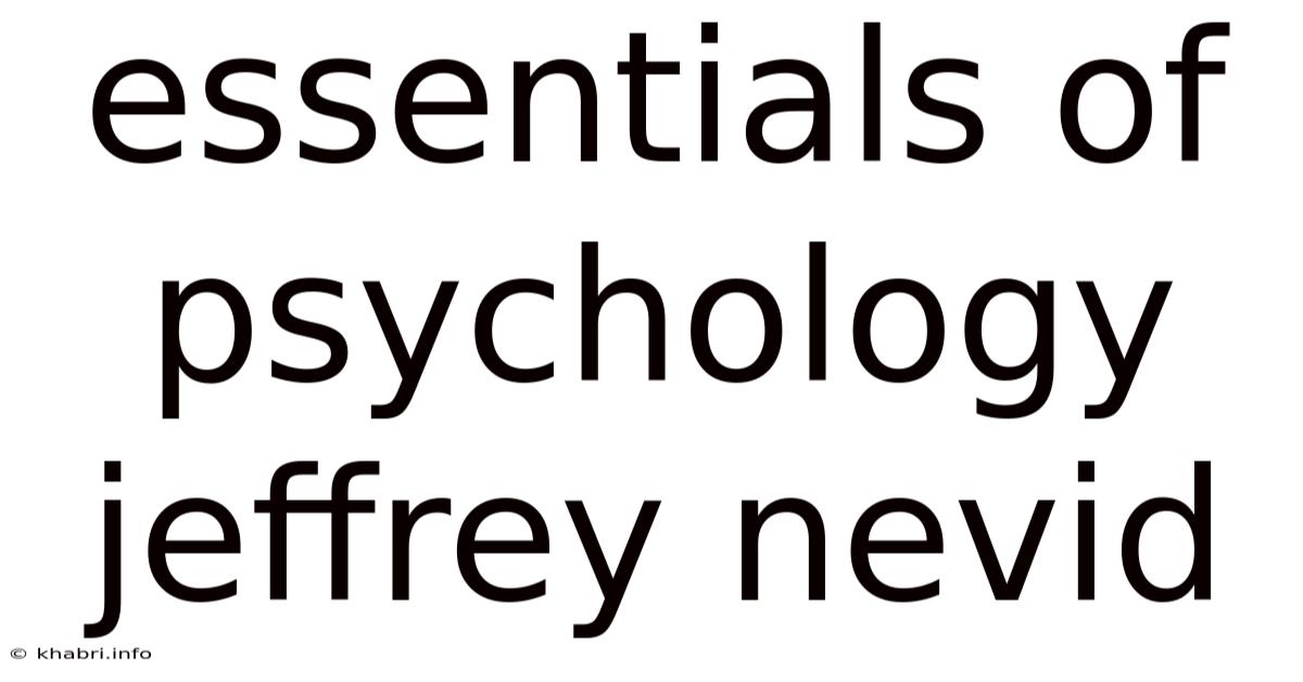 Essentials Of Psychology Jeffrey Nevid