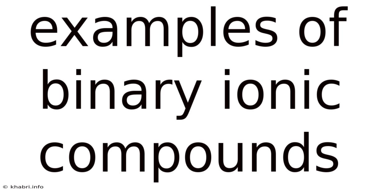 Examples Of Binary Ionic Compounds