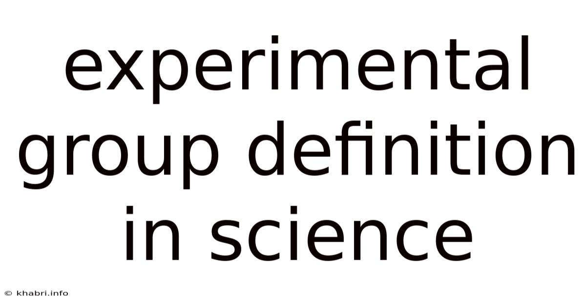 Experimental Group Definition In Science