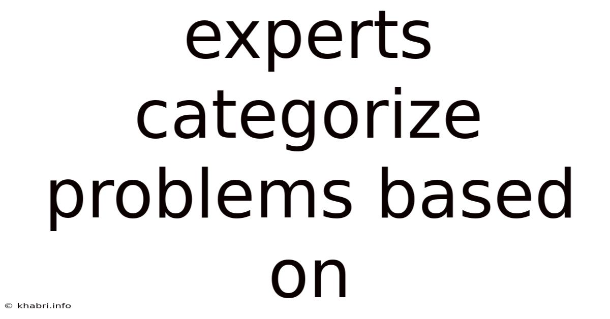 Experts Categorize Problems Based On