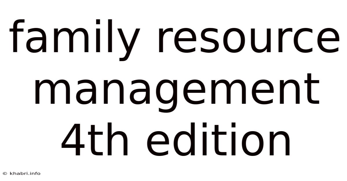 Family Resource Management 4th Edition