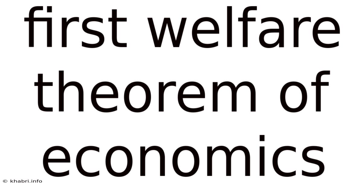 First Welfare Theorem Of Economics