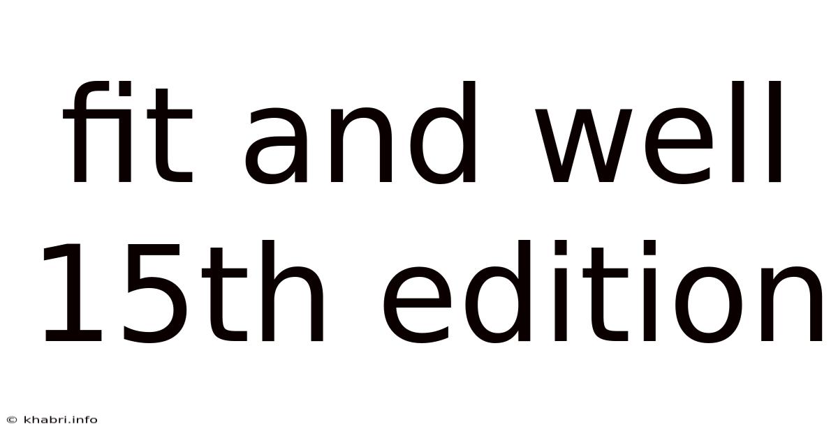 Fit And Well 15th Edition