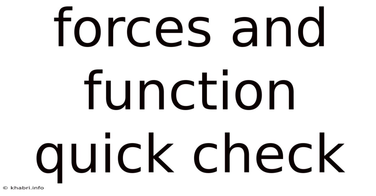 Forces And Function Quick Check