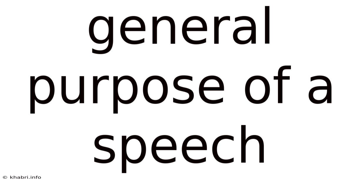 General Purpose Of A Speech