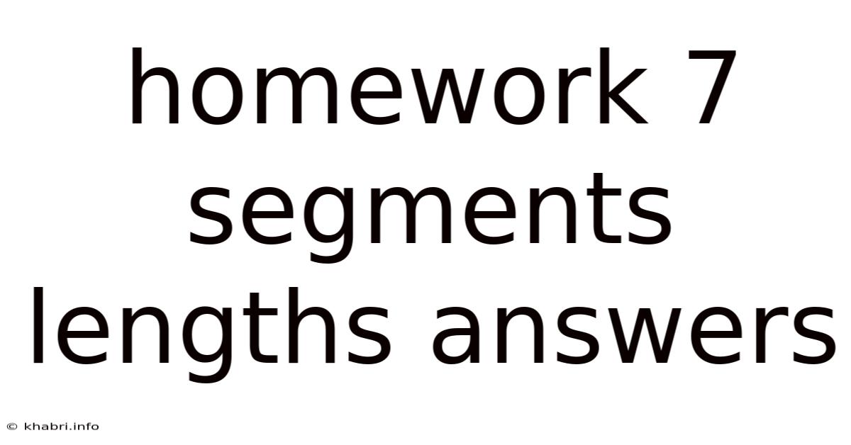 Homework 7 Segments Lengths Answers