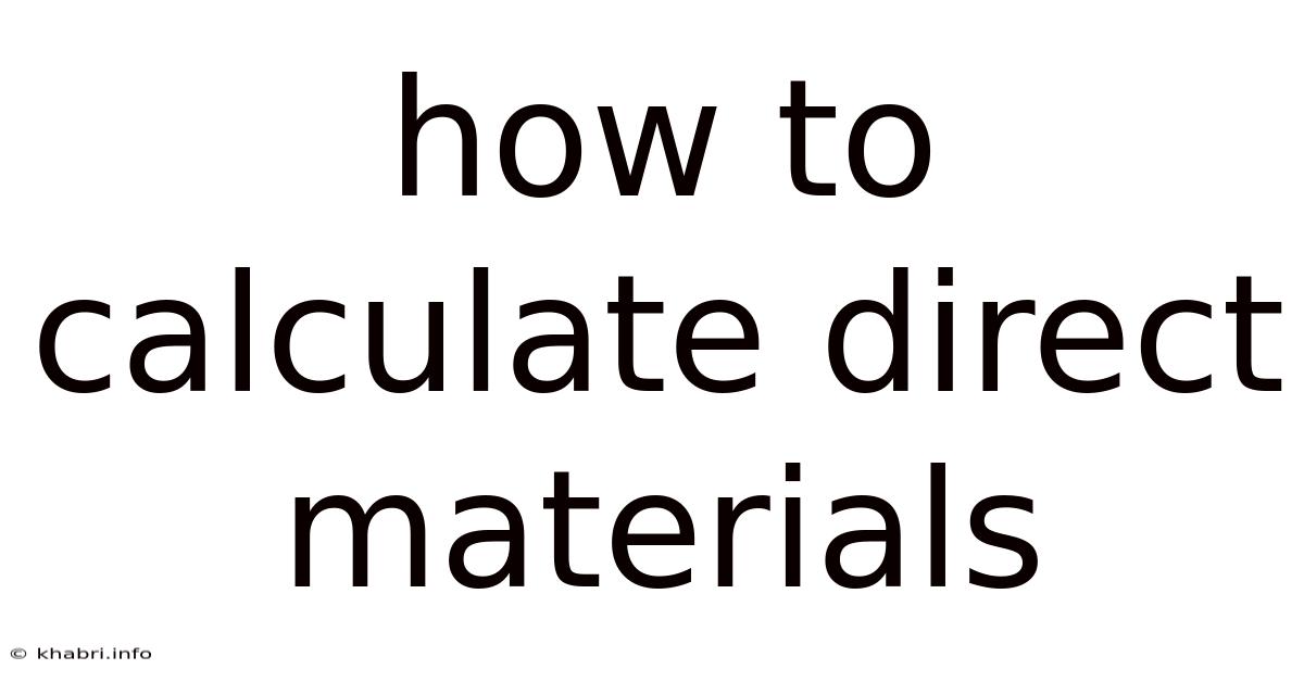 How To Calculate Direct Materials