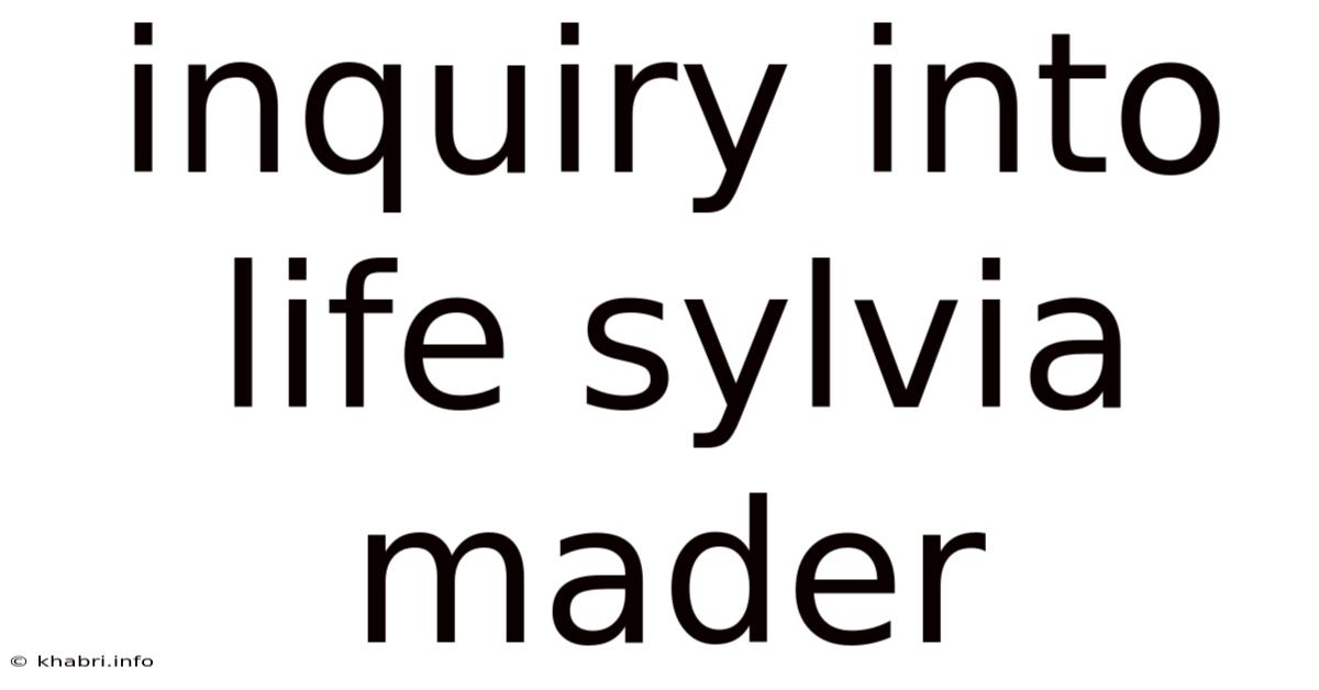 Inquiry Into Life Sylvia Mader